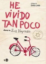 He vivido tan poco