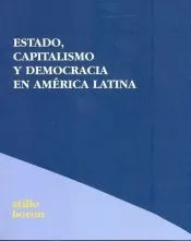ESTADO, CAPITALISMO Y DEMOCRACIA EN AMERICA LATINA