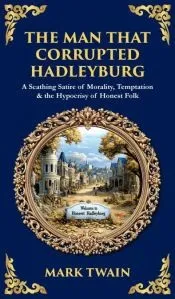 The Man That Corrupted Hadleyburg