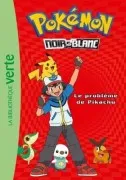 Pokémon 01 - Le Probléme De Pikachu