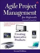 Agile Project Management: Creating Innovative Products 2nd Edition