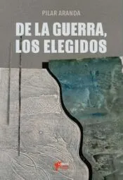 De La Guerra Los Elegidos
