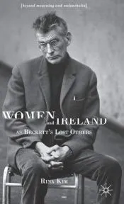 Women and Ireland as Beckett's Lost Others