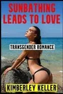 Sunbathing Leads To Love
