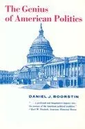 The Genius of American Politics