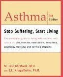 Asthma: Stop Suffering, Start Living