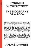 Vitruvius Without Text: The Biography of a Book