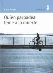 Quien parpadea teme a la muerte