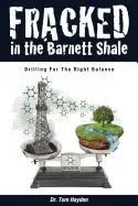 Fracked in the Barnett Shale: Drilling for the Right Balance