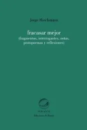 Fracasar mejor