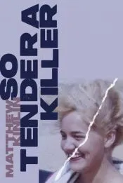 So Tender a Killer