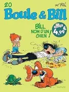 Boule & Bill. Vol. 20. Bill Nom D Un Chien !