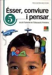 Ésser, conviure i pensar 5: acció tutorial en l'Educació Primària
