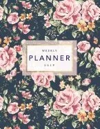 Weekly Planner 2019: Floral Planner - 8.5 X 11 in - 2019 Organizer with Bonus Dotted Grid Pages, Inspirational Quotes + To-Do Lists - Vinta