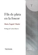 Fils De Plata En La Foscor