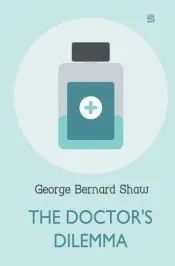 The Doctor’s Dilemma