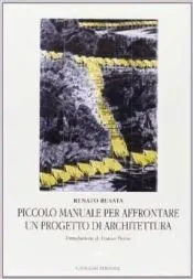 Piccolo manuale per affrontare un progetto di architettura