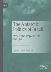The Antarctic Politics of Brazil