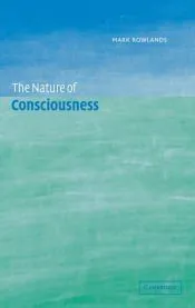 The Nature of Consciousness