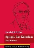 Spiegel, das Kätzchen: Ein Märchen (Band 36, Klassiker in neuer Rechtschreibung)