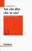 Voi Chi Dite Che Io Sia?