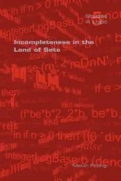 Incompleteness in the Land of Sets