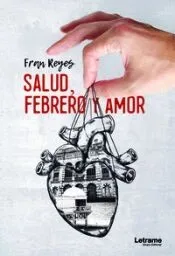 SALUD, FEBRERO Y AMOR