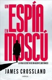 Un espía en Moscú