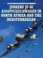 Junkers Ju 88 Kampfgeschwader in North Africa and the Medite