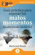 GuíaBurros: Guía práctica para superar los malos momentos