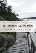 Evaluación De Impacto Social: Teoría Método Y Casos