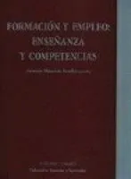 FORMACIÓN Y EMPLEO: ENSEÑANZAS Y COMPETENCIAS