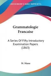 Grammatologie Francaise: A Series of Fif