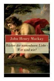 Bücher der Namenlosen Liebe - Wer Sind Wir? (Vollständige Ausgabe)