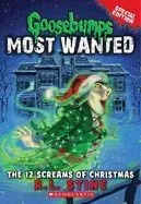 Goosebumps Most Wanted Special Edition #2: The 12 Screams of Christmas