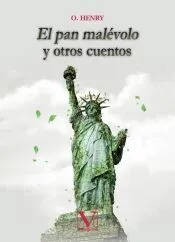 El pan malévolo y otros cuentos