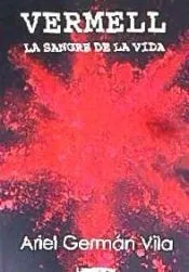 VERMELL LA SANGRE DE LA VIDA