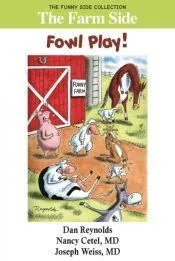 The Farm Side - Fowl Play (Color)