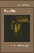 Aquiles... A Curious Straight