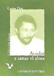 Ayudar a sanar el alma : (desde la Iglesia, desde la escuela)