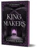 Kingmakers year three, Sophie Lark