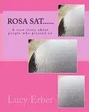 Rosa SAT......: A True Story about People Who Pressed on