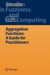 Aggregation Functions: A Guide for Practitioners