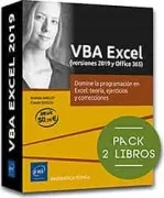Vba Excel. (Versiones 2019 Y Office 365). Pack De 2 Libros: Domine La
