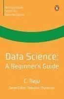 Data Science: A Beginner's Guide