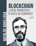 Blockchain: ¿Fuego Prometeico O Aceite De Serpiente? (Social Media)