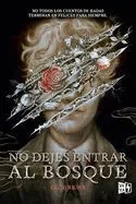 No dejes entrar al bosque