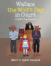 Wallace the Wolf’s Day in Court