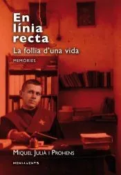 En línia recta : la follia duna vida