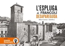 L Espluga De Francolí Desapareguda